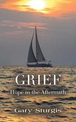 Le deuil : L'espoir dans l'après-coup - Grief: Hope in the Aftermath