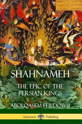 Shahnameh : L'épopée des rois perses - Shahnameh: The Epic of the Persian Kings