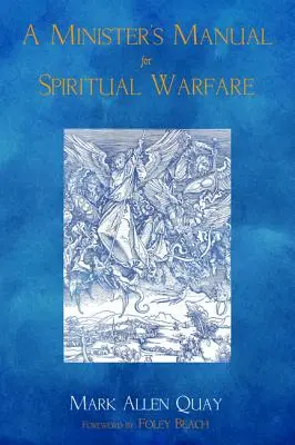 Manuel du ministre pour le combat spirituel - A Minister's Manual for Spiritual Warfare