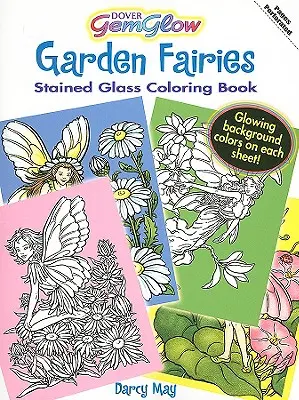 Les fées du jardin - Livre de coloriage en vitrail Gemglow - Garden Fairies Gemglow Stained Glass Coloring Book