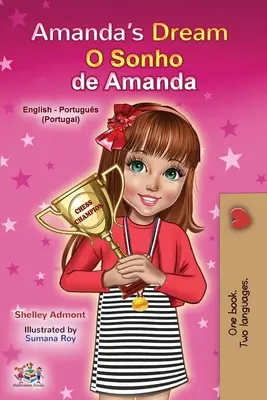 Le rêve d'Amanda (livre pour enfants bilingue anglais portugais - Portugal) : Portugais européen - Amanda's Dream (English Portuguese Bilingual Children's Book - Portugal): European Portuguese