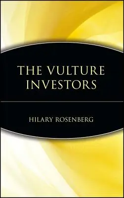 Les investisseurs vautours - The Vulture Investors