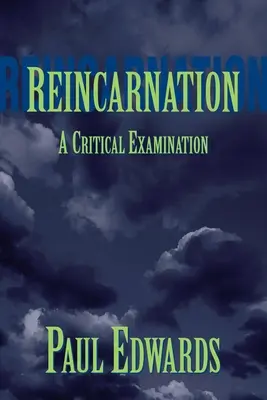 La réincarnation : Un examen critique - Reincarnation: A Critical Examination