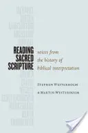 Lire l'Écriture Sainte : Voix de l'histoire de l'interprétation biblique - Reading Sacred Scripture: Voices from the History of Biblical Interpretation