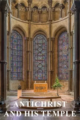 L'Antéchrist et son temple - Antichrist and His Temple