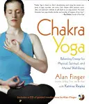 Yoga des chakras : équilibrer l'énergie pour un bien-être physique, spirituel et mental - Chakra Yoga: Balancing Energy for Physical, Spiritual, and Mental Well-Being