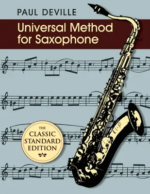 Méthode universelle pour le saxophone - Universal Method for Saxophone
