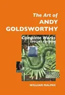 L'art d'Andy Goldsworthy : Œuvres complètes : Édition spéciale - The Art of Andy Goldsworthy: Complete Works: Special Edition