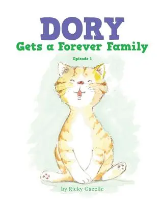 Dory a une famille pour toujours : Épisode 1 - Dory Gets a Forever Family: Episode 1