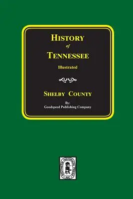 Histoire du comté de SHELBY, Tennessee - History of SHELBY County, Tennessee