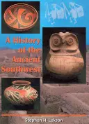 Une histoire de l'ancien Sud-Ouest - A History of the Ancient Southwest