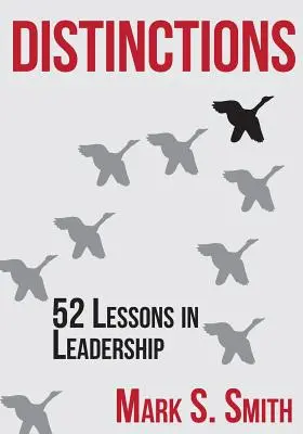 Distinctions : 52 leçons de leadership - Distinctions: 52 Lessons in Leadership