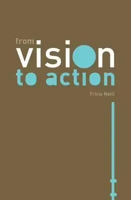 De la vision à l'action - From Vision to Action