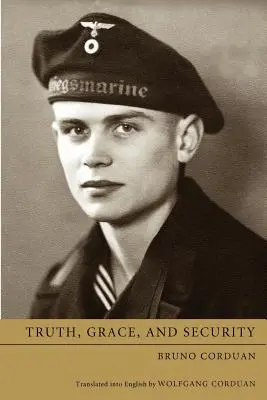Vérité, grâce et sécurité - Truth, Grace, and Security