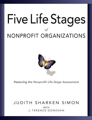 Les cinq étapes de la vie : Où vous êtes, où vous allez et à quoi vous attendre quand vous y serez - Five Life Stages: Where You Are, Where You're Going, and What to Expect When You Get There