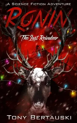 Ronin : Le dernier renne - Ronin: The Last Reindeer