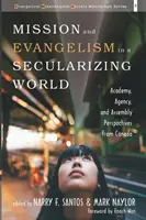 Mission et évangélisation dans un monde en voie de sécularisation - Mission and Evangelism in a Secularizing World