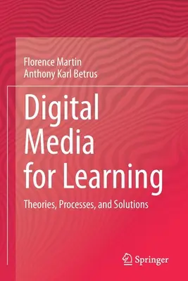 Médias numériques pour l'apprentissage : Théories, processus et solutions - Digital Media for Learning: Theories, Processes, and Solutions