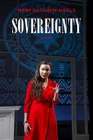 Souveraineté : Une pièce de théâtre - Sovereignty: A Play