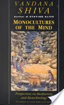 Les monocultures de l'esprit : Perspectives sur la biodiversité et la biotechnologie - Monocultures of the Mind: Perspectives on Biodiversity and Biotechnology