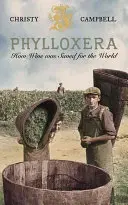 Phylloxera : Comment le vin a été sauvé pour le monde - Phylloxera: How Wine Was Saved for the World