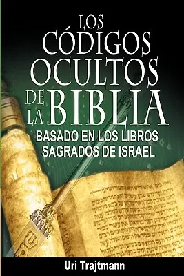 Les codes secrets de la Bible - Los Codigos Ocultos de La Biblia