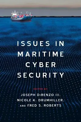 Questions relatives à la cybersécurité maritime - Issues in Maritime Cyber Security