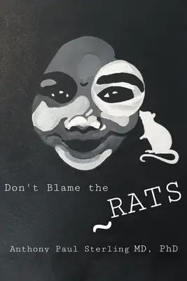 Ne blâmez pas les rats - Don't Blame the Rats