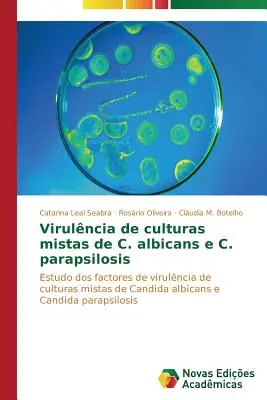 Virulence des cultures de C. albicans et C. parapsilosis - Virulncia de culturas mistas de C. albicans e C. parapsilosis