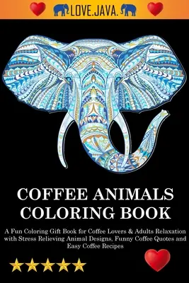 Livre de coloriage sur les animaux du café - Coffee Animals Coloring Book