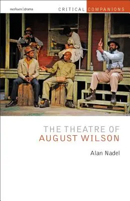 Le théâtre d'August Wilson - The Theatre of August Wilson