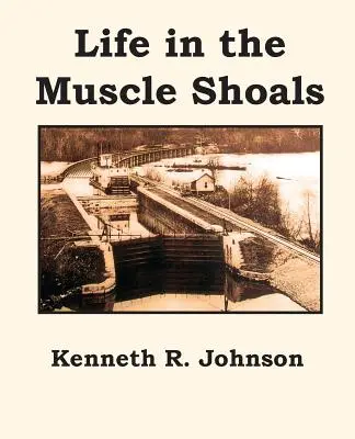 La vie dans les Muscle Shoals - Life in the Muscle Shoals