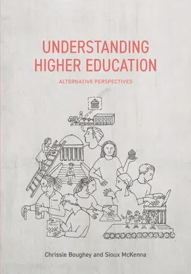 Comprendre l'enseignement supérieur : Perspectives alternatives - Understanding Higher Education: Alternative Perspectives