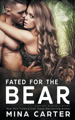 Le destin de l'ours - Fated For The Bear