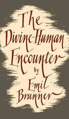 La rencontre entre le divin et l'humain - The Divine-Human Encounter