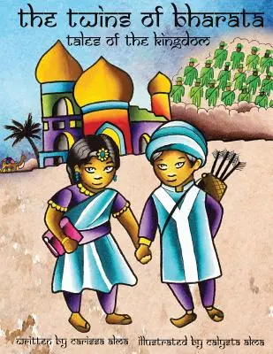 Les jumeaux de Bharata : Tales of the Kingdom (Les jumeaux de Bharata) - The Twins of Bharata: Tales of the Kingdom
