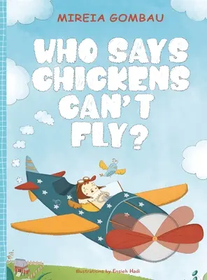 Qui dit que les poules ne peuvent pas voler ? - Who says chickens can't fly?