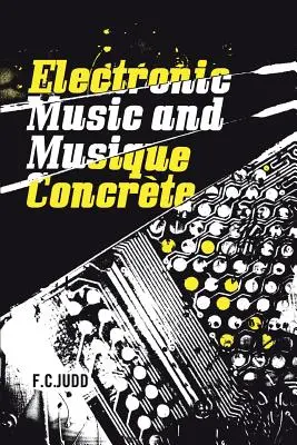 Musique électronique et musique concrète - Electronic Music and Musique Concrete