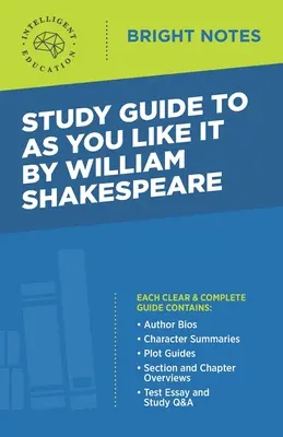 Guide d'étude de As You Like It de William Shakespeare - Study Guide to As You Like It by William Shakespeare