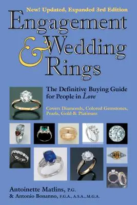 Bagues de fiançailles et de mariage (3e édition) : Le guide d'achat définitif pour les amoureux - Engagement & Wedding Rings (3rd Edition): The Definitive Buying Guide for People in Love