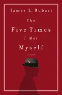 Les cinq fois où je me suis rencontré - The Five Times I Met Myself