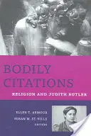 Citations corporelles : La religion et Judith Butler - Bodily Citations: Religion and Judith Butler