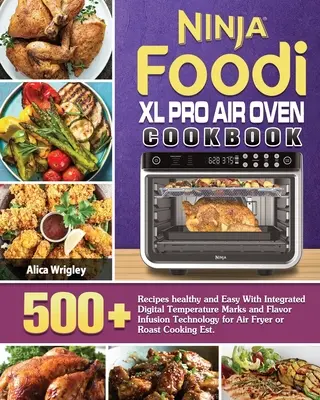 Livre de cuisine du four à air Ninja Foodi XL Pro - Ninja Foodi XL Pro Air Oven Cookbook