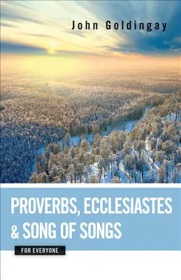 Proverbes, Ecclésiaste et Cantique des Cantiques pour tous - Proverbs, Ecclesiastes, and Song of Songs for Everyone