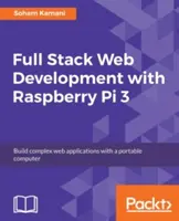 Développement Web en pile complète avec Raspberry Pi 3 - Full Stack Web Development with Raspberry Pi 3