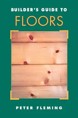 Guide du constructeur pour les planchers - Builder's Guide to Floors