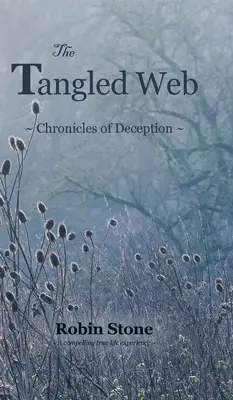 La toile enchevêtrée : Chroniques de la tromperie - The Tangled Web: Chronicles of Deception