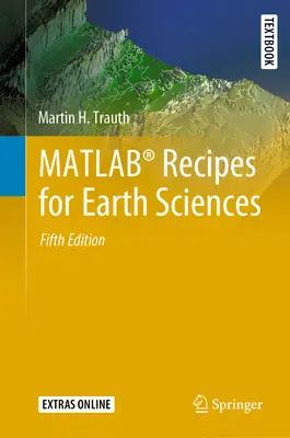 Recettes Matlab(r) pour les sciences de la Terre - Matlab(r) Recipes for Earth Sciences