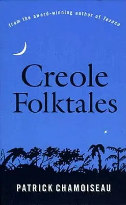 Contes populaires créoles - Creole Folktales