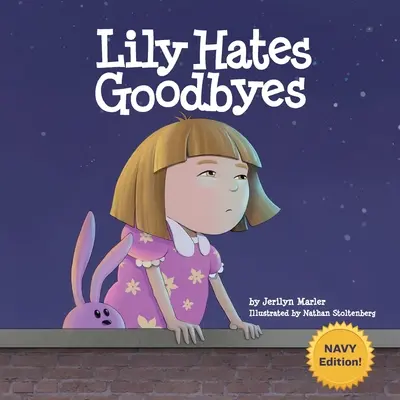 Lily déteste les adieux - Lily Hates Goodbyes